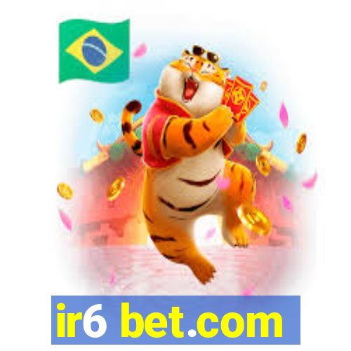 ir6 bet.com